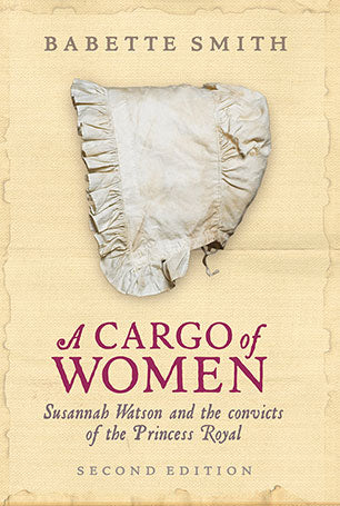 Book cover of 'A Cargo of Women' by Babette Smith with a bonnet illustration on a beige background.